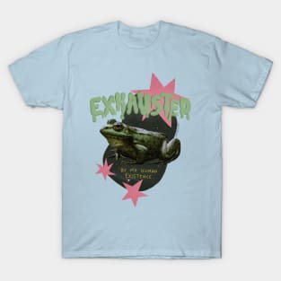 Exhausted T-Shirt